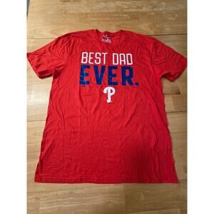Philadelphia Phillies Best Dad Ever T Shirt Fanatics Red MLB Baseball Tee XL